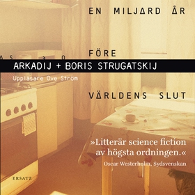 En miljard år före världens slut (ljudbok) av A