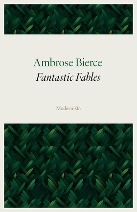 Fantastic Fables (e-bok) av Ambrose Bierce