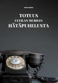 Totuus Ulvilan murhan hätäpuhelusta