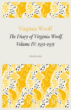 The Diary of Virginia Woolf, Volume IV: 1931-19