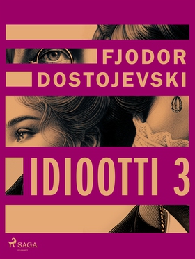 Idiootti 3 (e-bok) av Fjodor Dostojevski