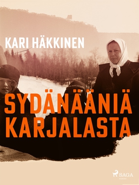 Sydänääniä Karjalasta (e-bok) av Kari Häkkinen