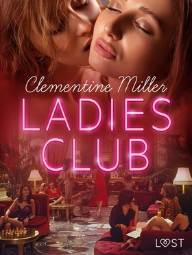 Ladies Club - lesbisk erotik (e-bok) av Clement