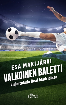 Valkoinen baletti (e-bok) av Esa Mäkijärvi