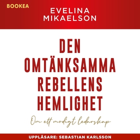 Den omtänksamma rebellens hemlighet : om ett mo