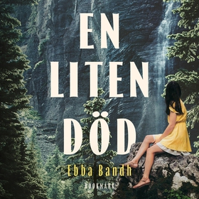 En liten död (ljudbok) av Mirja Turestedt, Ebba