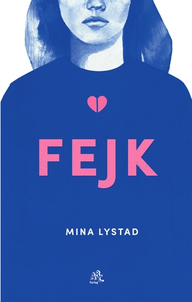 Fejk (e-bok) av Mina Lystad