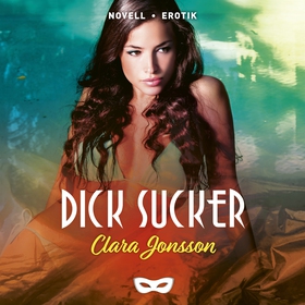 Dick sucker (ljudbok) av Clara Jonsson