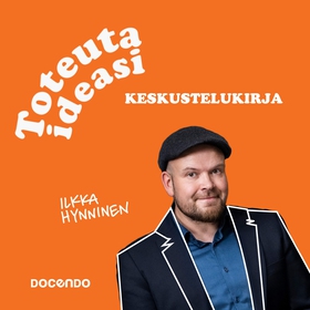 Toteuta ideasi keskustelukirja (ljudbok) av Ilk