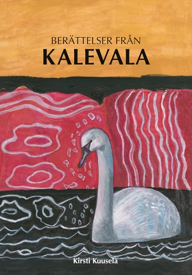 Berättelser från Kalevala (e-bok) av Kirsti Kuu