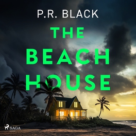 The Beach House (ljudbok) av P.R. Black