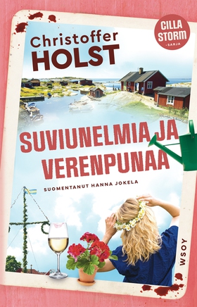 Suviunelmia ja verenpunaa (e-bok) av Christoffe