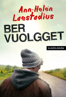 Ber vuolgget (lättläst) (e-bok) av Ann-Helén La