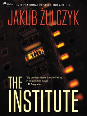 The Institute (e-bok) av Jakub Zulczyk