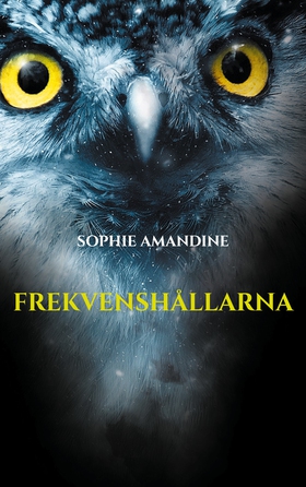 Frekvenshållarna (e-bok) av Sophie Amandine