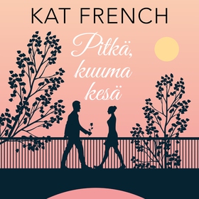 Pitkä, kuuma kesä (ljudbok) av Kat French