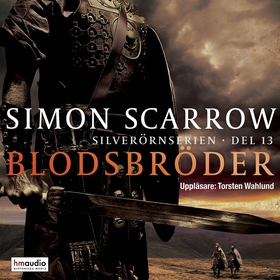 Blodsbröder (ljudbok) av Simon Scarrow