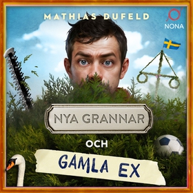 Nya grannar och gamla ex (ljudbok) av Mathias D