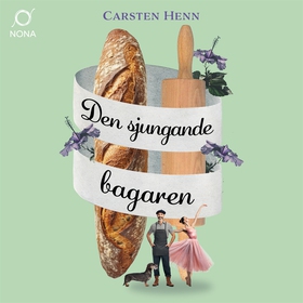 Den sjungande bagaren (ljudbok) av Carsten Henn