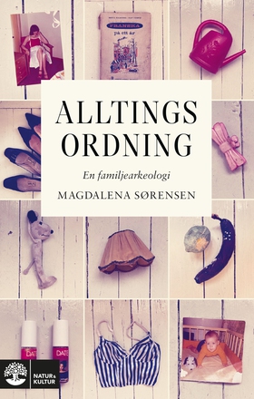 Alltings ordning : en familjearkeologi (e-bok) 