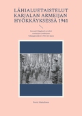 Lähialuetaistelut: Karjalan Armeijan hyökkäyksessä 1941