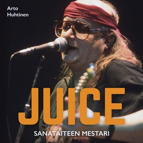 Juice - Sanataiteen mestari (ljudbok) av Arto H