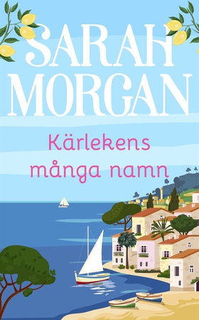 Kärlekens många namn (e-bok) av Sarah Morgan