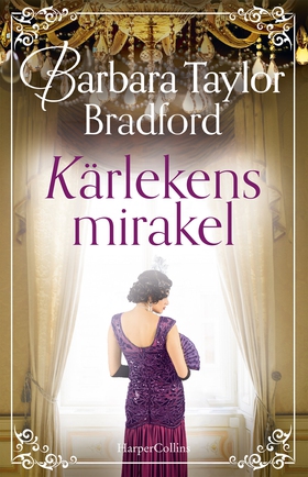 Kärlekens mirakel (e-bok) av Barbara Taylor Bra