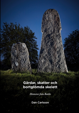 Gårdar, skatter och bortglömda skelett: Histori