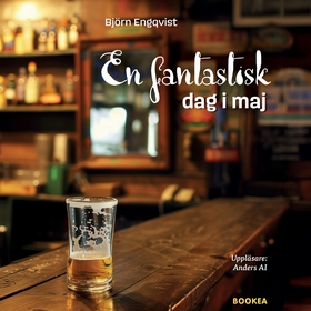 En fantastisk dag i maj (ljudbok) av Björn Engq