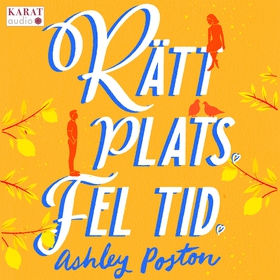 Rätt plats fel tid (ljudbok) av Ashley Poston