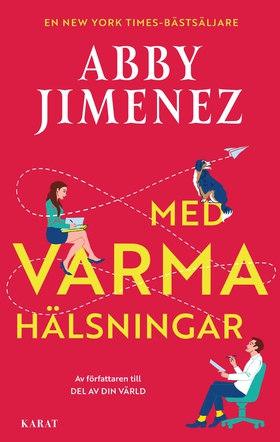 Med varma hälsningar (e-bok) av Abby Jimenez