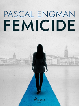 Femicide: the new shocking Scandinavian thrille