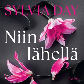 Niin lähellä (ljudbok) av Sylvia Day