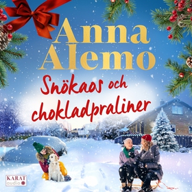 Snökaos och chokladpraliner (ljudbok) av Anna A