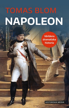 Napoleon (e-bok) av Tomas Blom