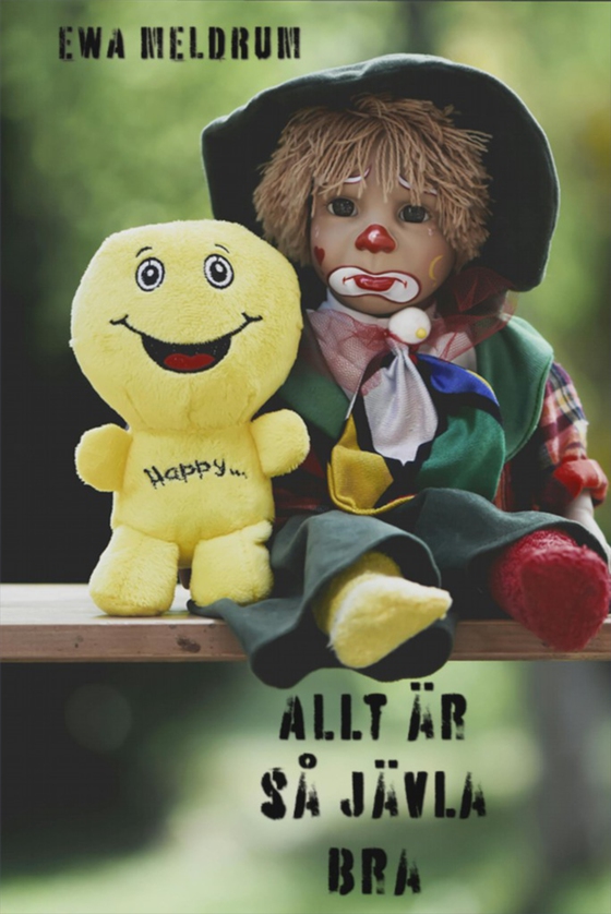 Allt är så jävla bra