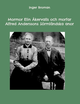 Mormor Elin Åkervalls och morfar Alfred Anderss