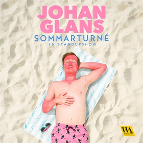 Johan Glans Sommarturné (ljudbok) av Johan Glan