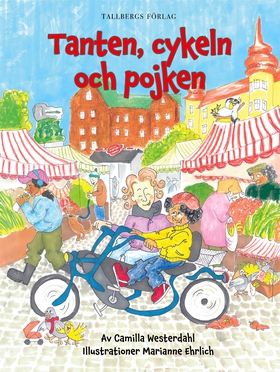 Tanten, cykeln och pojken (e-bok) av Camilla We