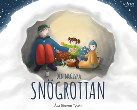 Den magiska snögrottan (e-bok) av Åsa Jönsson T