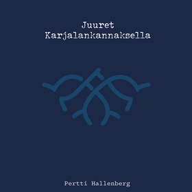 Juuret Karjalan kannaksella (e-bok) av Pertti H