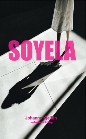 Soyela (e-bok) av Johanna Kjellén