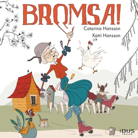 Bromsa! (ljudbok) av Catarina Hansson