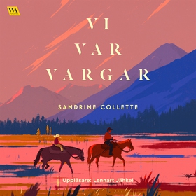 Vi var vargar (ljudbok) av Sandrine Collette