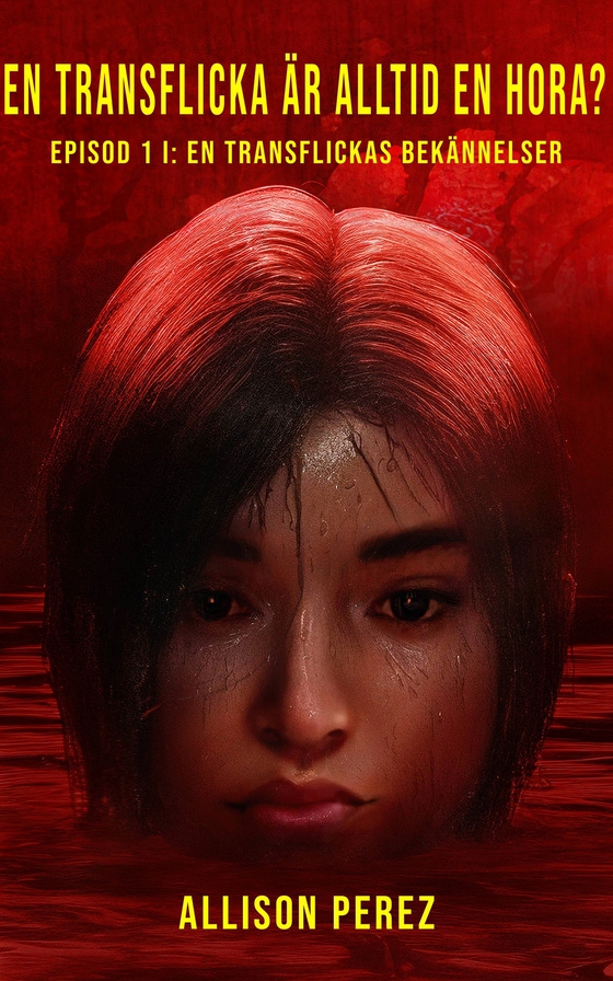 En transflicka är alltid en hora?