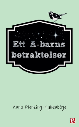 Ett A-barns Betraktelser (e-bok) av Anna Planti