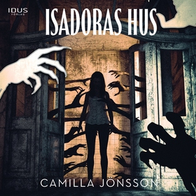 Isadoras hus (ljudbok) av Camilla Jönsson