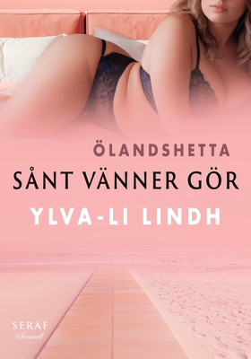 Sånt vänner gör (e-bok) av Ylva-Li Lindh