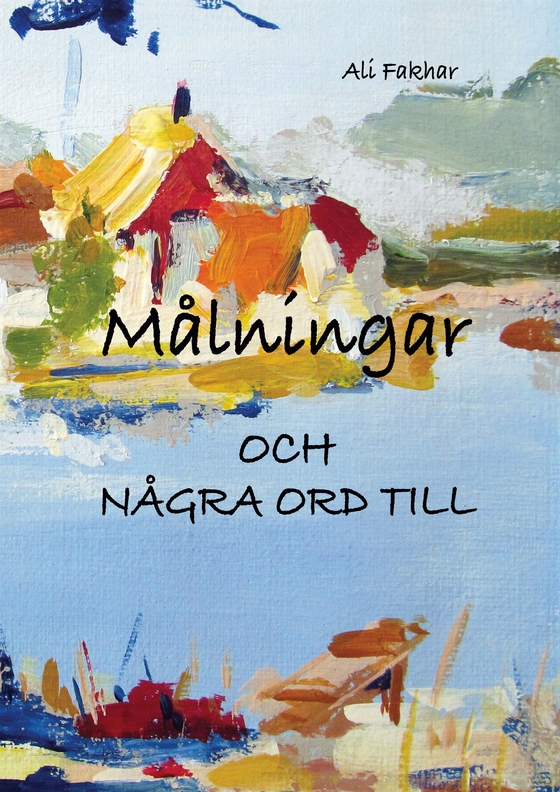 Målningar: och några ord till